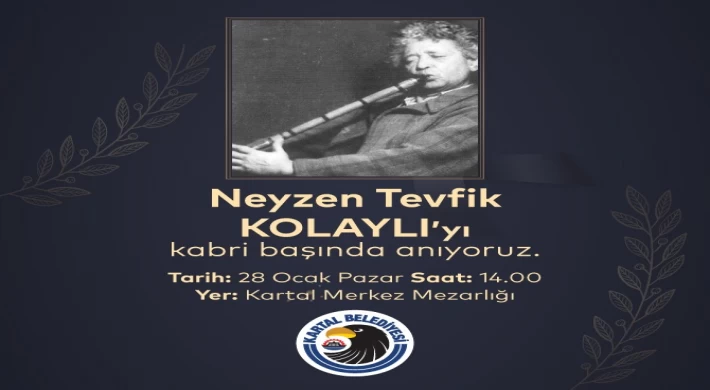 Şair Neyzen Tevfik Ölüm Yıl Dönümünde Kartal’daki Mezarı Başında Anılacak