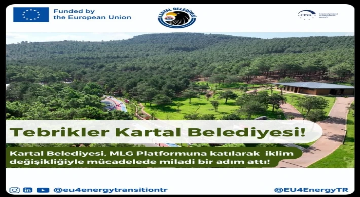 KARTAL BELEDİYESİ AVRUPA BİRLİĞİ’NİN İKLİM DEĞİŞİKLİĞİ MÜCADELE PLATFORMUNA KATILDI