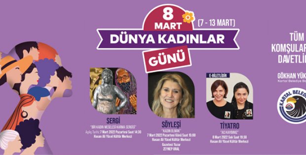 “Kadınlar Günü” Kartal’da Bir Hafta Sürecek Özel Etkinliklerle Kutlanacak